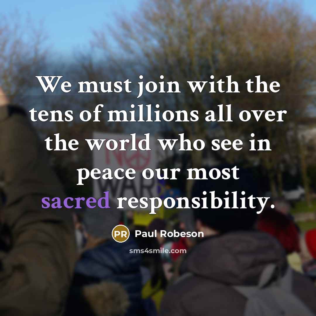 “We must join with the tens of millions all over…” quote by Paul Robeson
