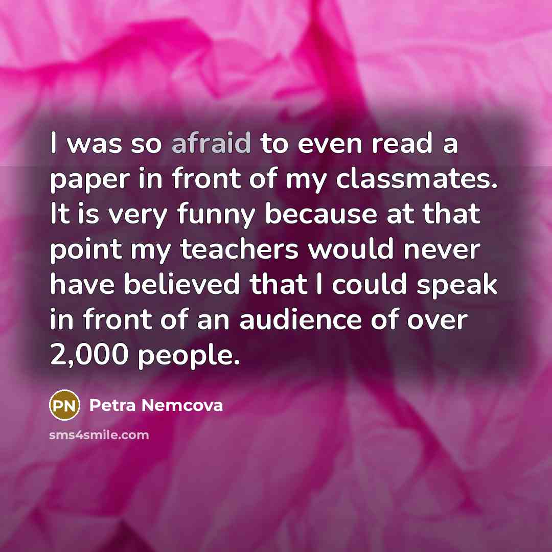 “I was so afraid to even read a paper in…” quote by Petra Nemcova