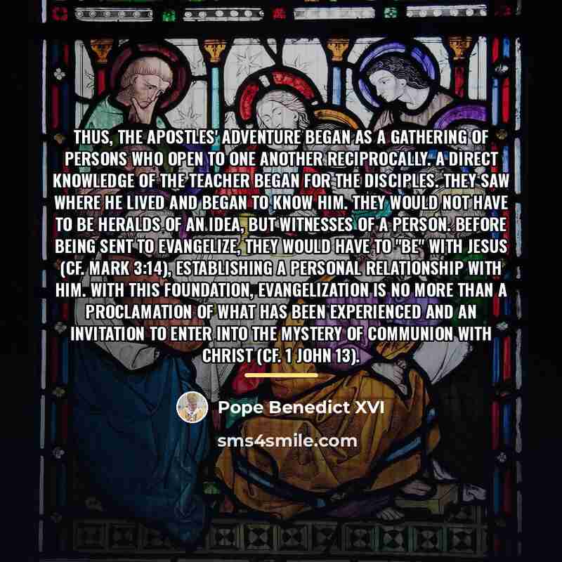 “Thus, the apostles' adventure began as a gathering of persons…” quote by Pope Benedict XVI