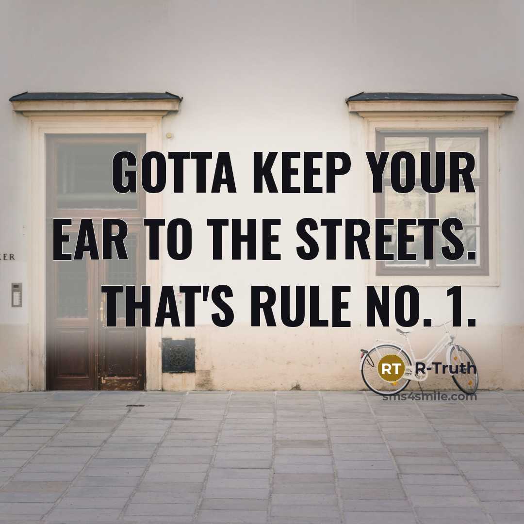 “Gotta keep your ear to the streets. That's Rule No.…” quote by R-Truth