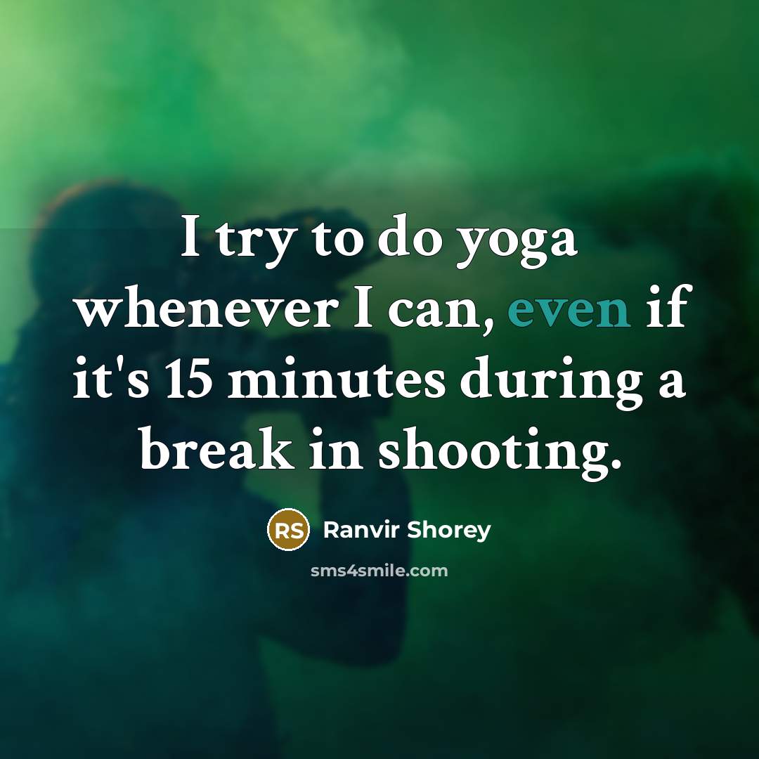 “I try to do yoga whenever I can, even if…” quote by Ranvir Shorey