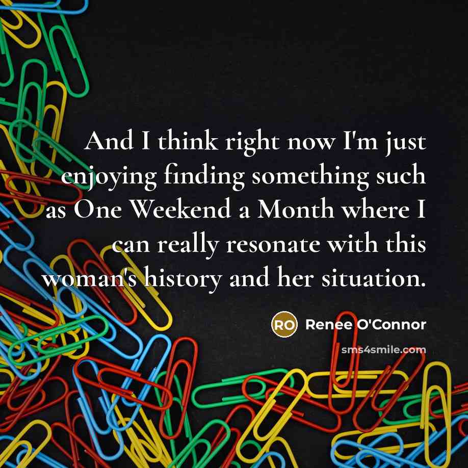“And I think right now I'm just enjoying finding something…” quote by Renee O'Connor