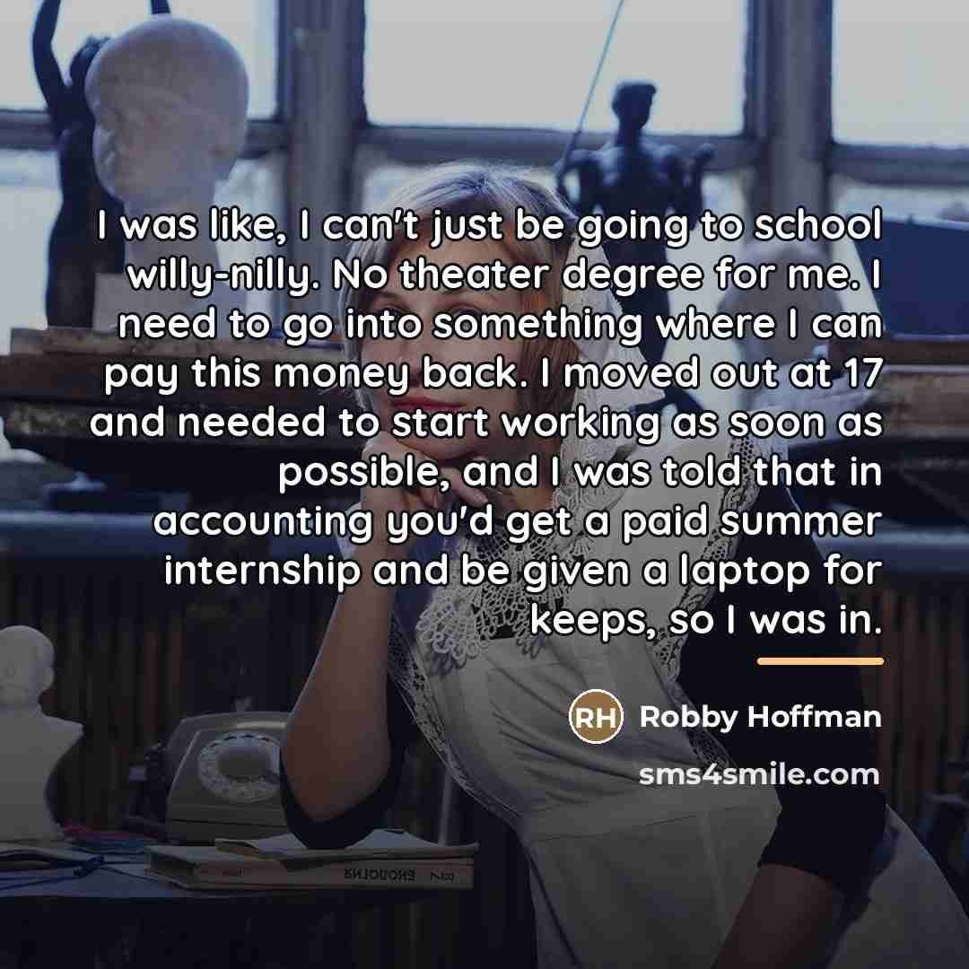 “I was like, I can't just be going to school…” quote by Robby Hoffman