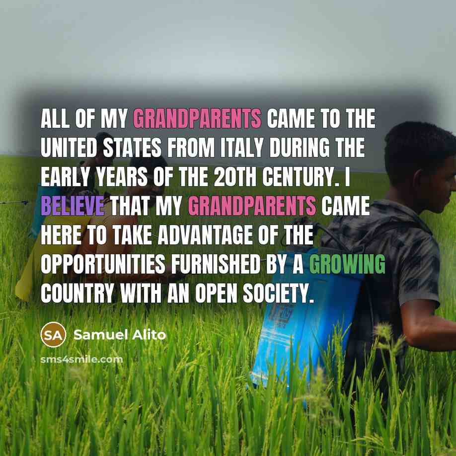 “All of my grandparents came to the United States from…” quote by Samuel Alito