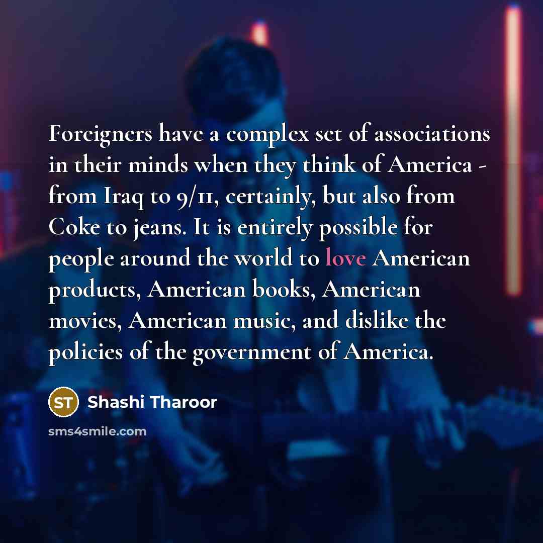 “Foreigners have a complex set of associations in their minds…” quote by Shashi Tharoor