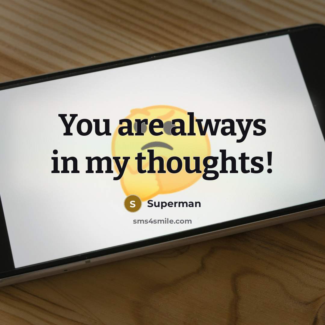 “You are always in my thoughts!…” quote by Superman