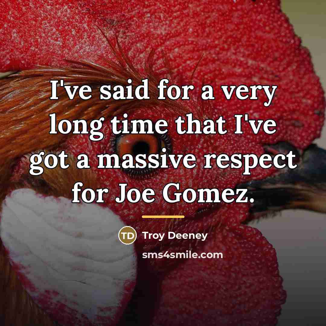 “I've said for a very long time that I've got…” quote by Troy Deeney