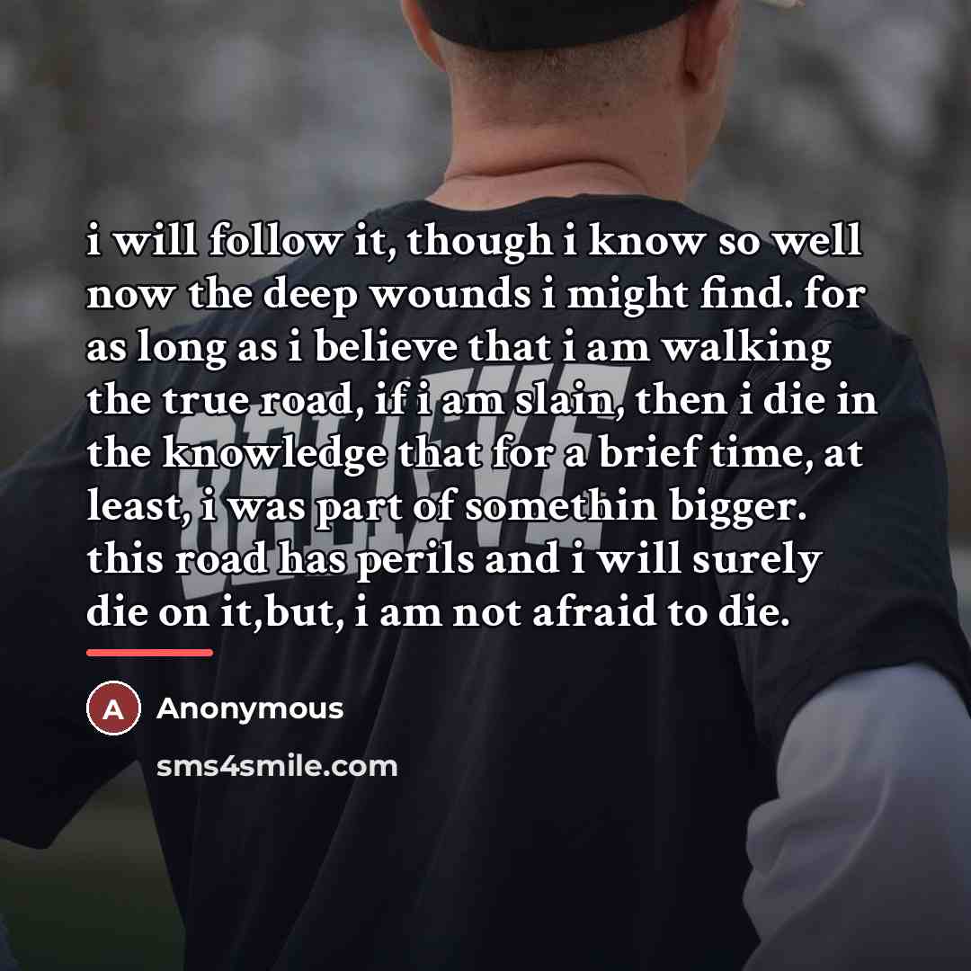 “i will follow it, though i know so well now…” quote by Anonymous