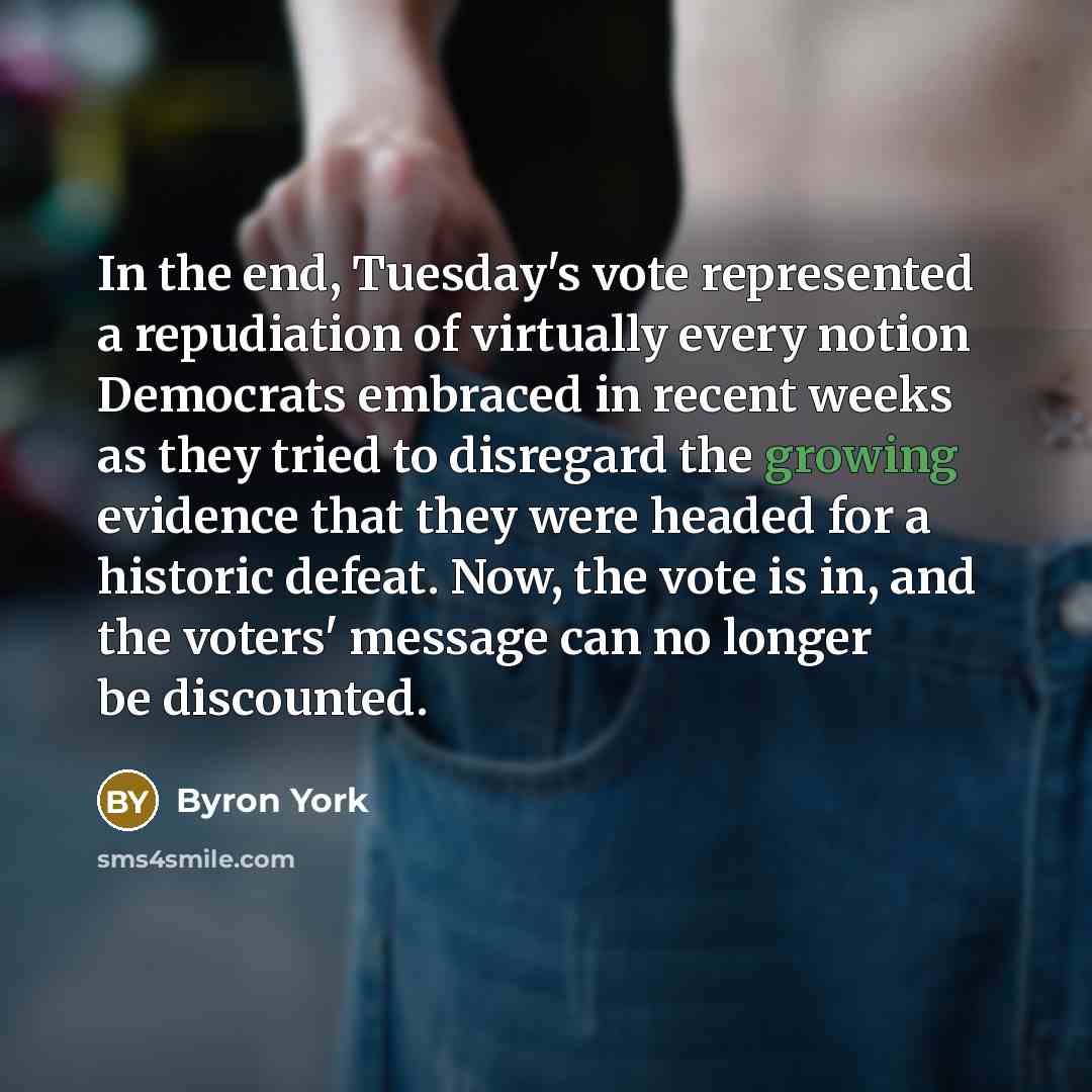 “In the end, Tuesday's vote represented a repudiation of virtually…” quote by Byron York