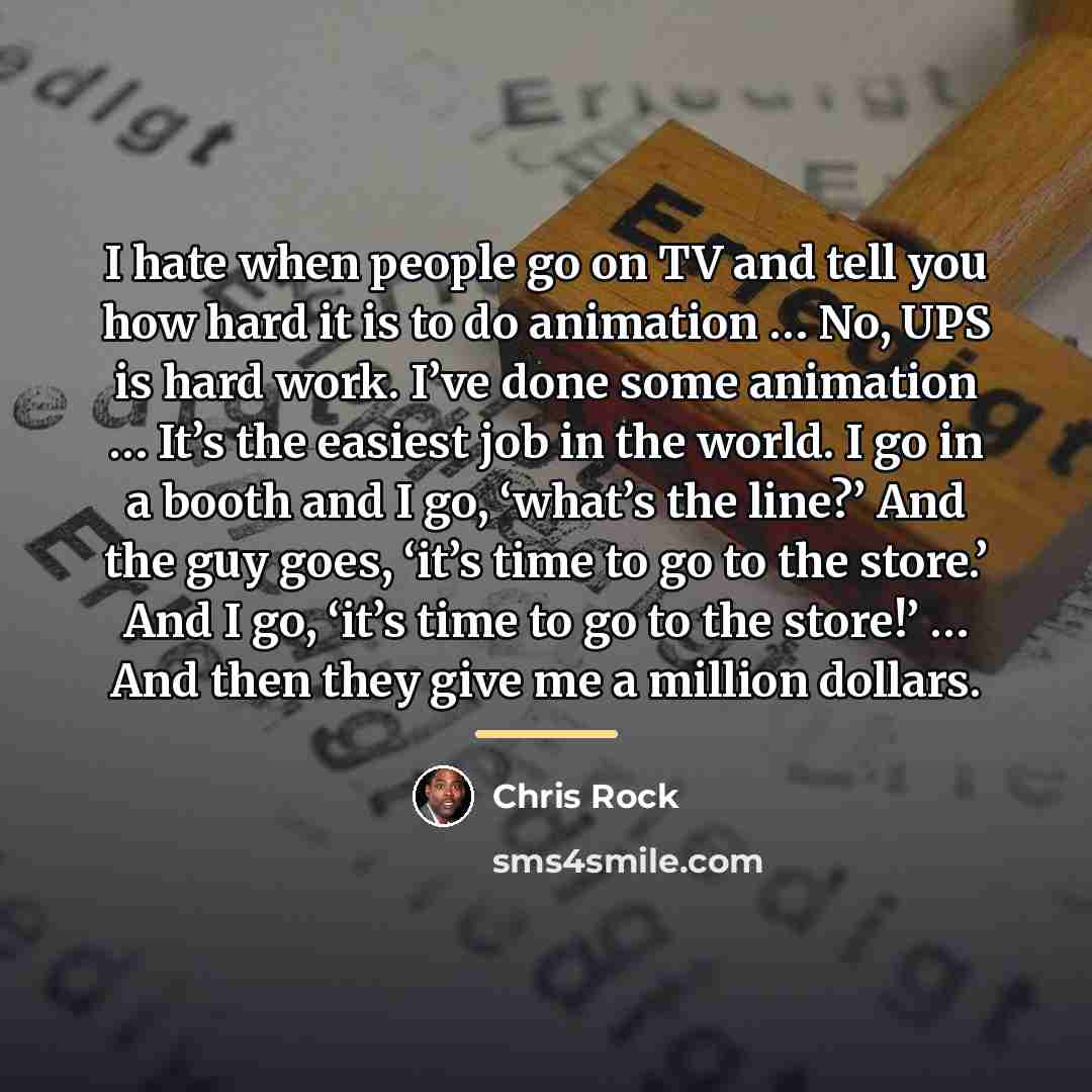 “I hate when people go on TV and tell you…” quote by Chris Rock