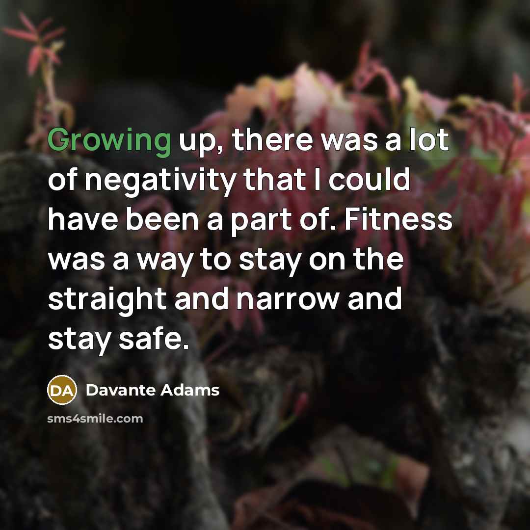 “Growing up, there was a lot of negativity that I…” quote by Davante Adams