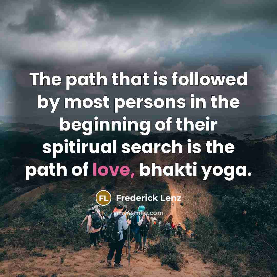 “The path that is followed by most persons in the…” quote by Frederick Lenz
