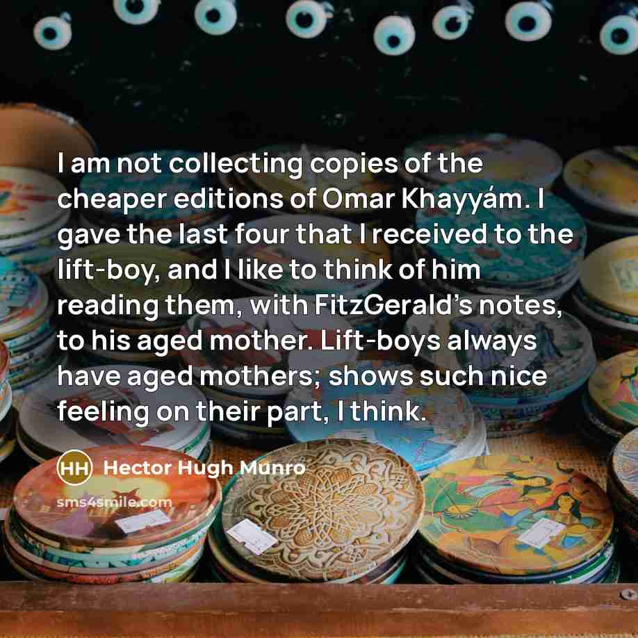 “I am not collecting copies of the cheaper editions of…” quote by Hector Hugh Munro