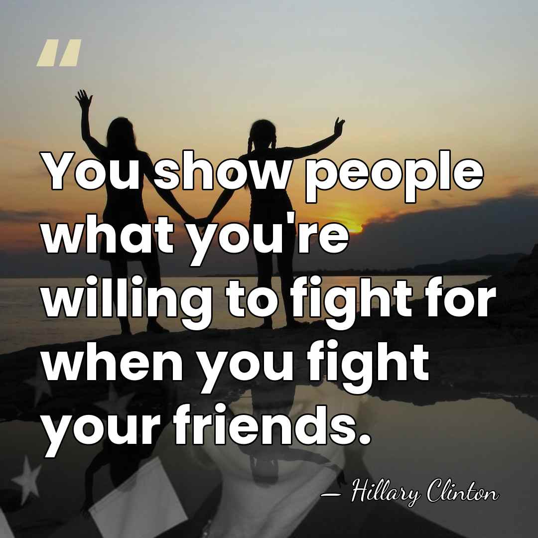 You show people what you're willing to fight for when you fight&hellip; - Hillary Clinton