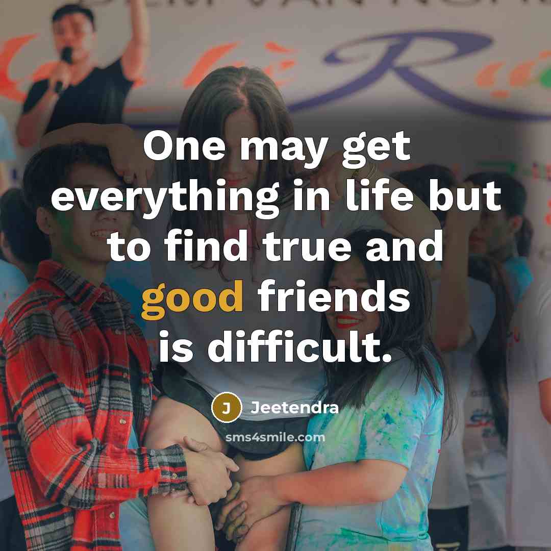 “One may get everything in life but to find true…” quote by Jeetendra
