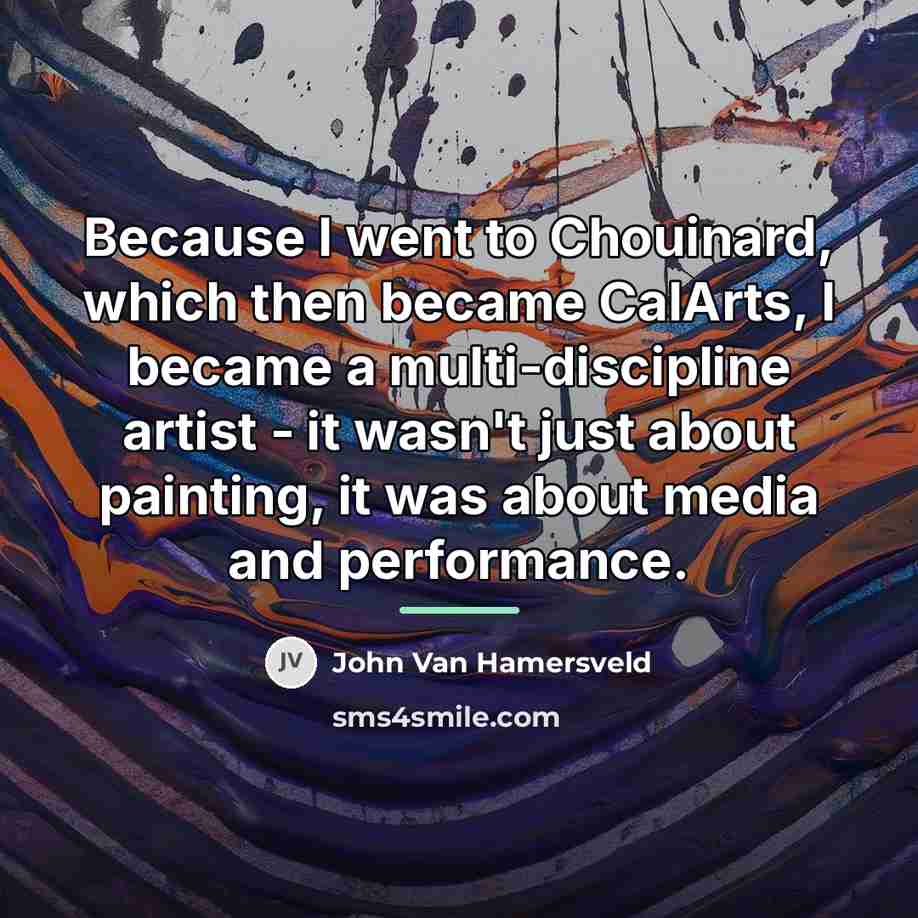 “Because I went to Chouinard, which then became CalArts, I…” quote by John Van Hamersveld