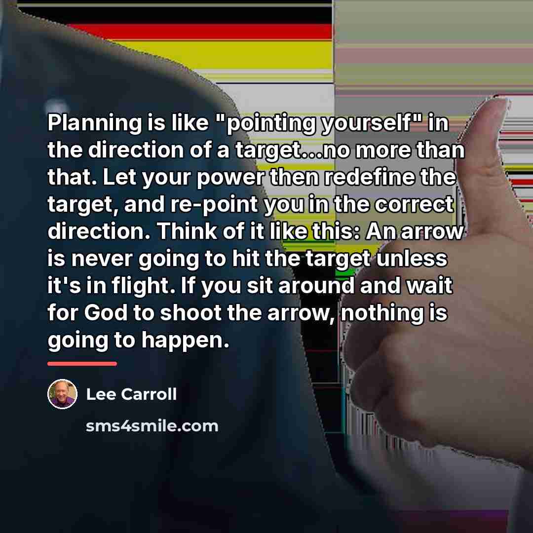 “Planning is like "pointing yourself" in the direction of a…” quote by Lee Carroll