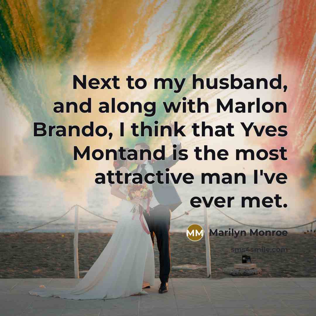 “Next to my husband, and along with Marlon Brando, I…” quote by Marilyn Monroe