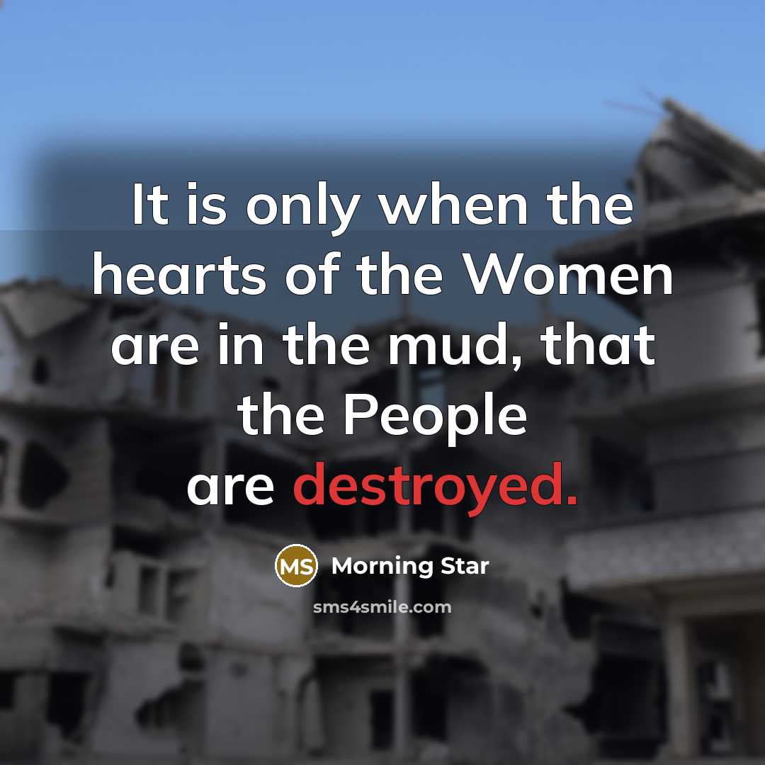 “It is only when the hearts of the Women are…” quote by Morning Star