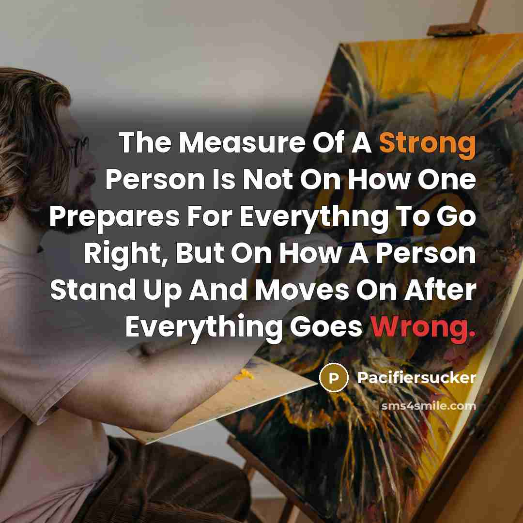 “The Measure Of A Strong Person Is Not On How…” quote by Pacifiersucker
