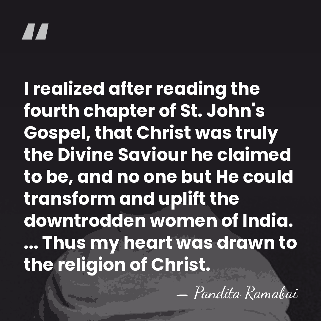 I realized after reading the fourth chapter of St. John's Gospel, that&hellip; - Pandita Ramabai