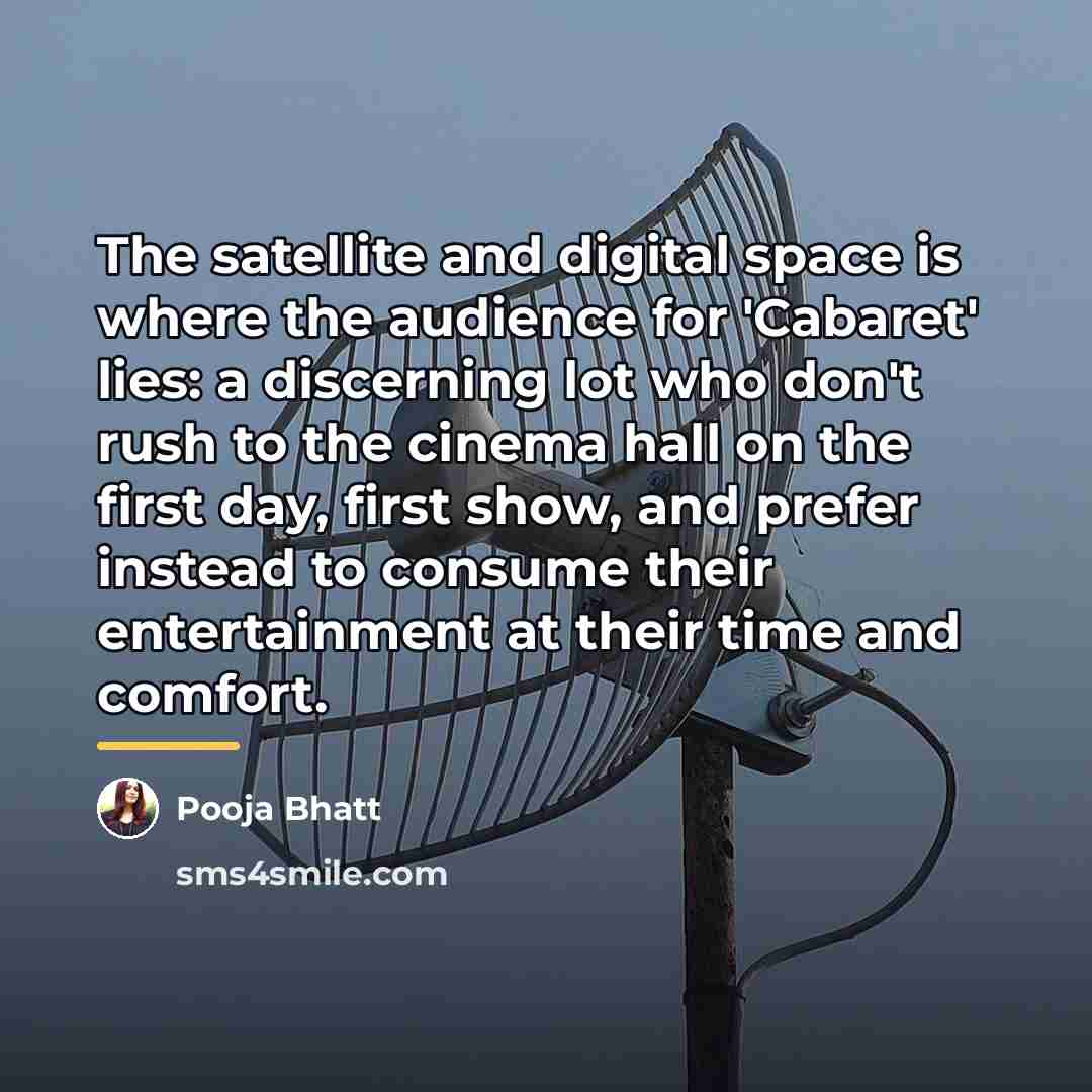 “The satellite and digital space is where the audience for…” quote by Pooja Bhatt