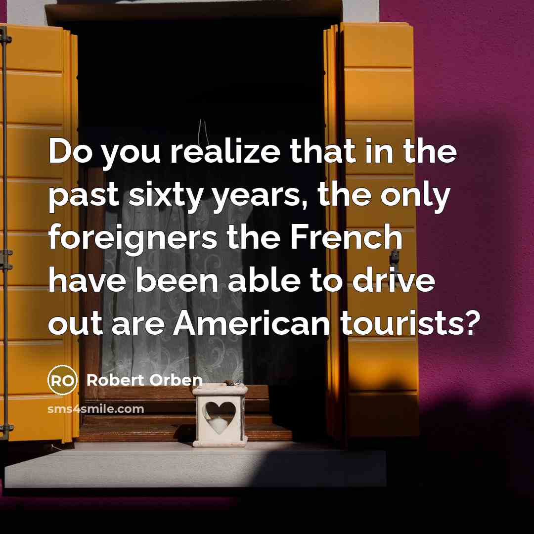“Do you realize that in the past sixty years, the…” quote by Robert Orben