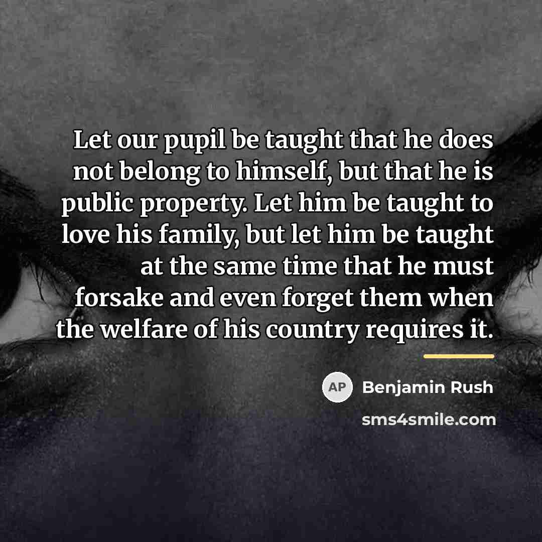 “Let our pupil be taught that he does not belong…” quote by Benjamin Rush