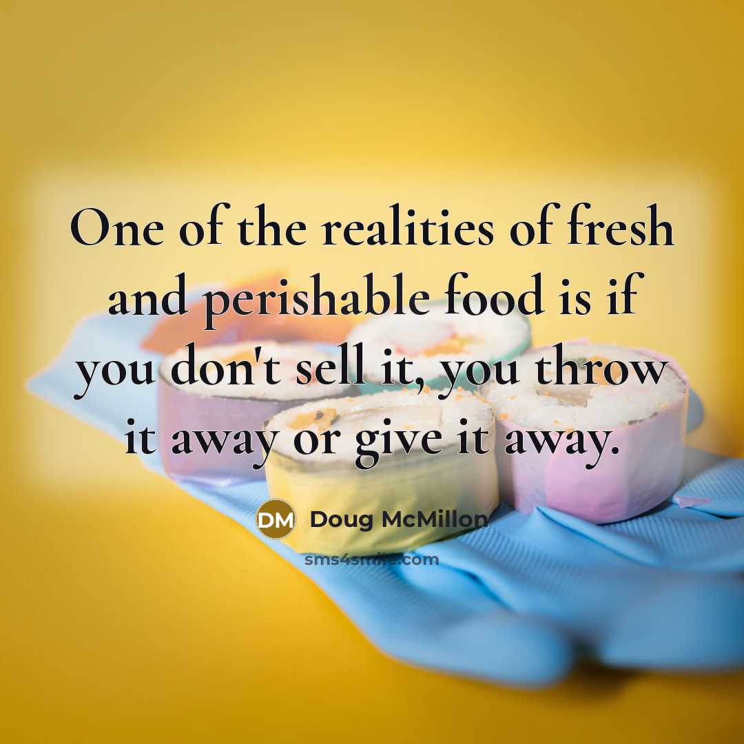 “One of the realities of fresh and perishable food is…” quote by Doug McMillon