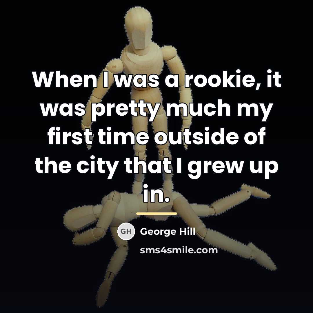 “When I was a rookie, it was pretty much my…” quote by George Hill