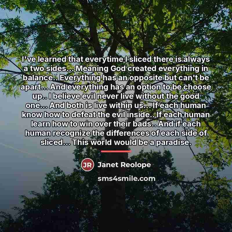 “I've learned that everytime I sliced there is always a…” quote by Janet Reolope