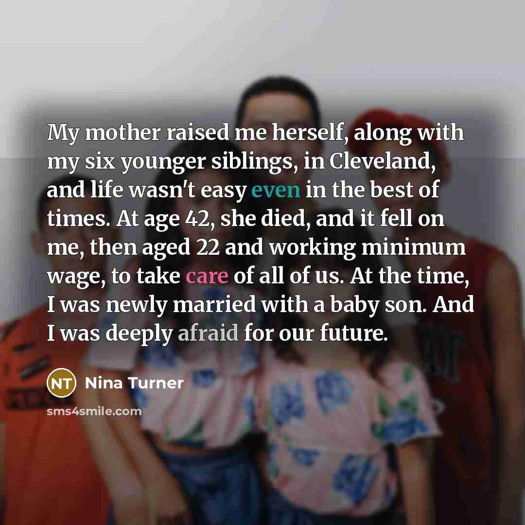 “My mother raised me herself, along with my six younger…” quote by Nina Turner