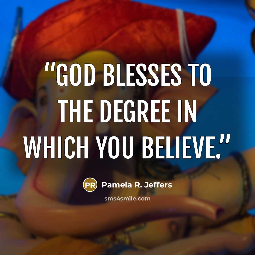“God blesses to the degree in which you believe.” quote by Pamela R. Jeffers