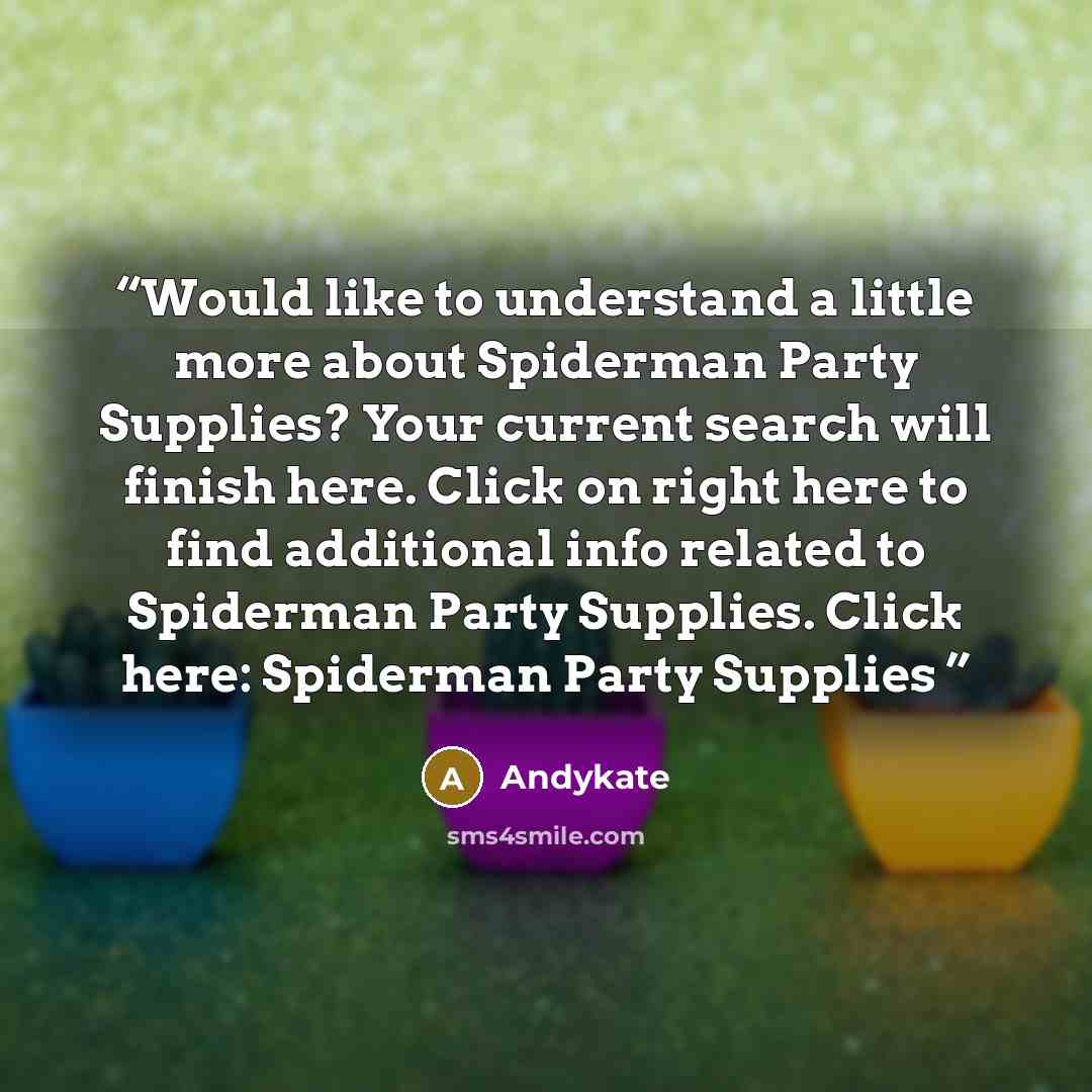 “Would like to understand a little more about Spiderman Party Supplies? Your current search will finish here. Click on right here to find additional info related to Spiderman Party Supplies. Click here: Spiderman Party Supplies” quote by Andykate