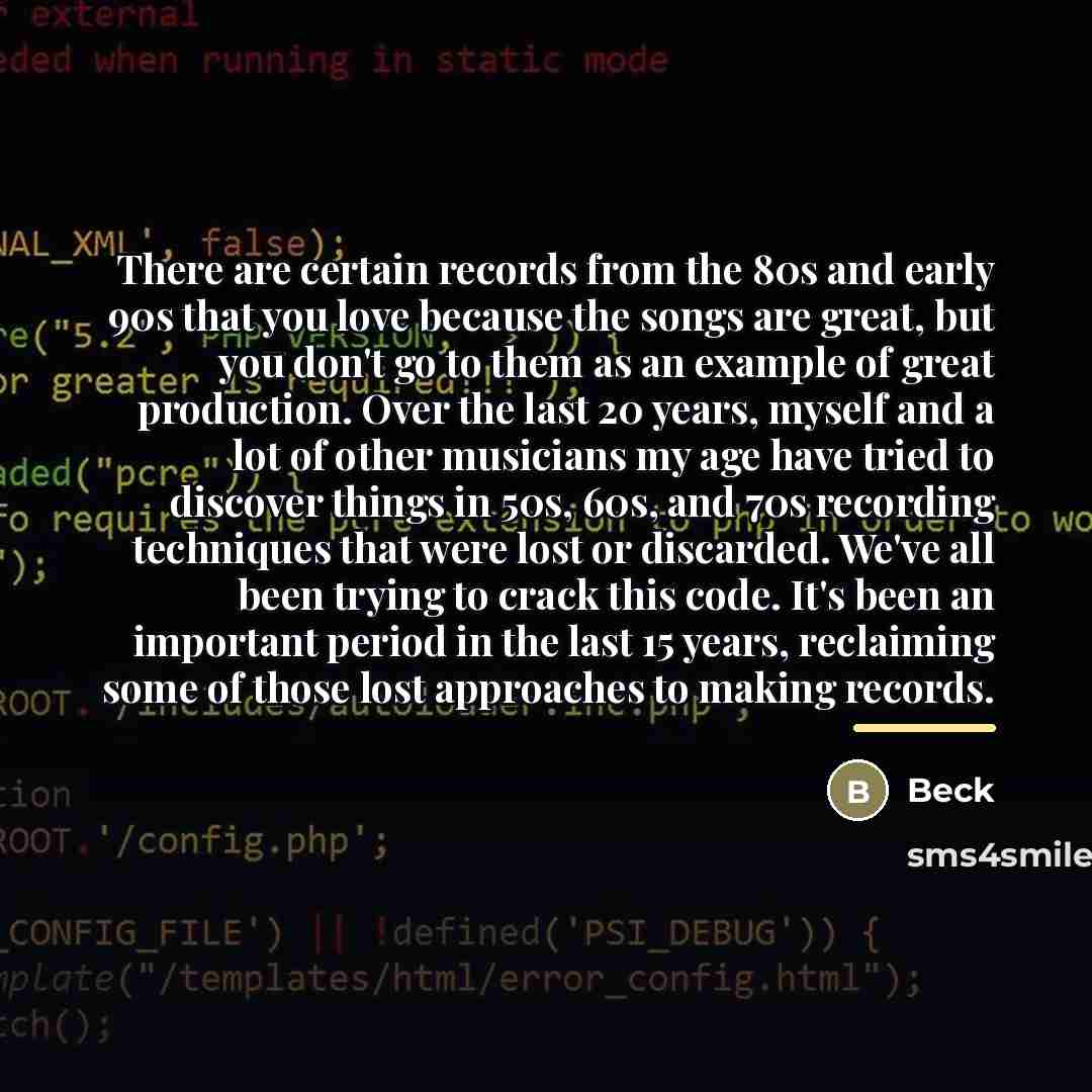 “There are certain records from the 80s and early 90s…” quote by Beck