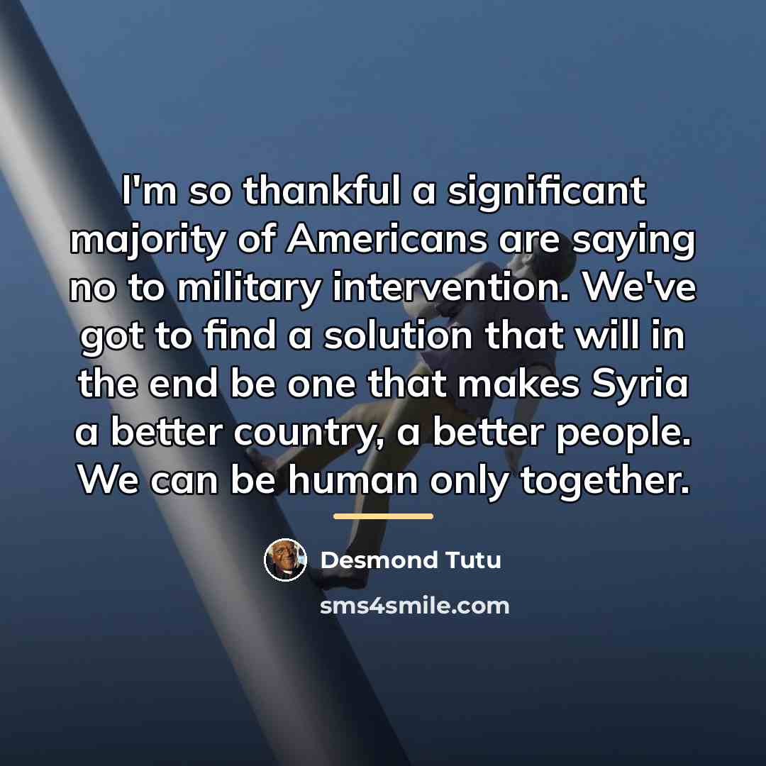 “I'm so thankful a significant majority of Americans are saying…” quote by Desmond Tutu
