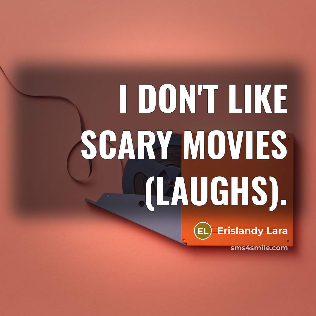 “I don't like scary movies (laughs).…” quote by Erislandy Lara