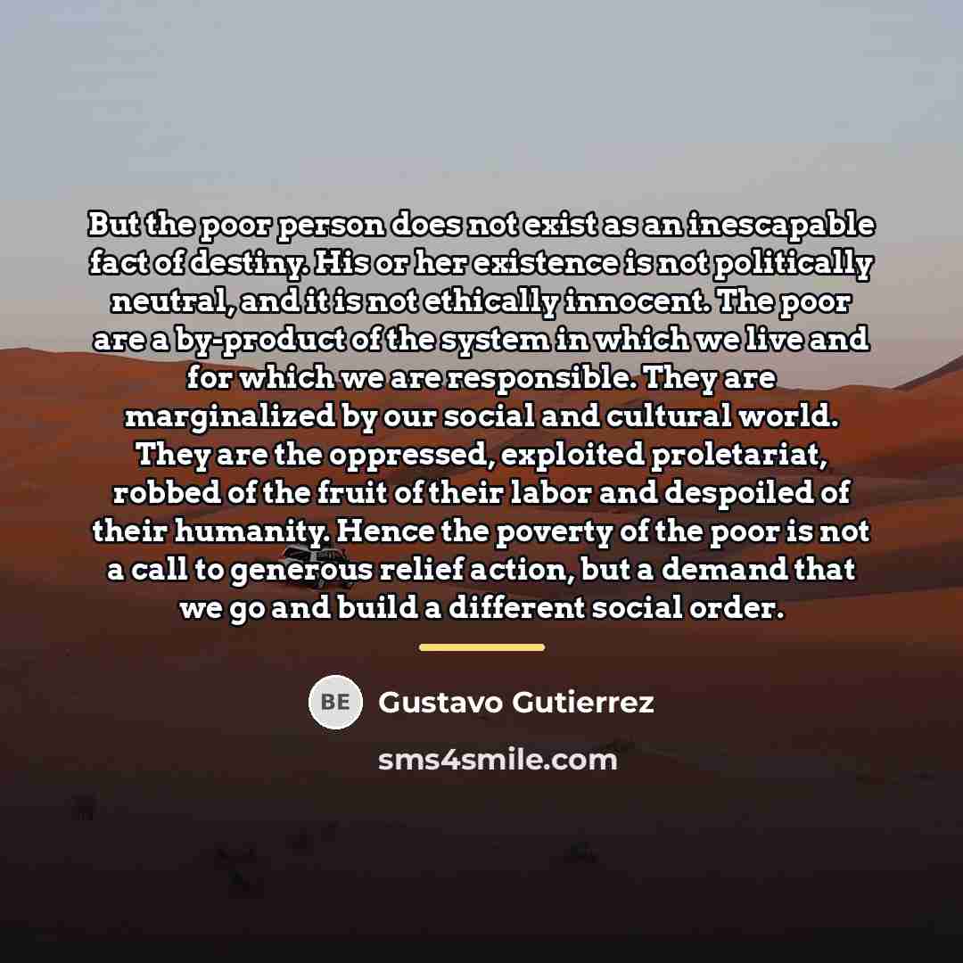 “But the poor person does not exist as an inescapable…” quote by Gustavo Gutiérrez