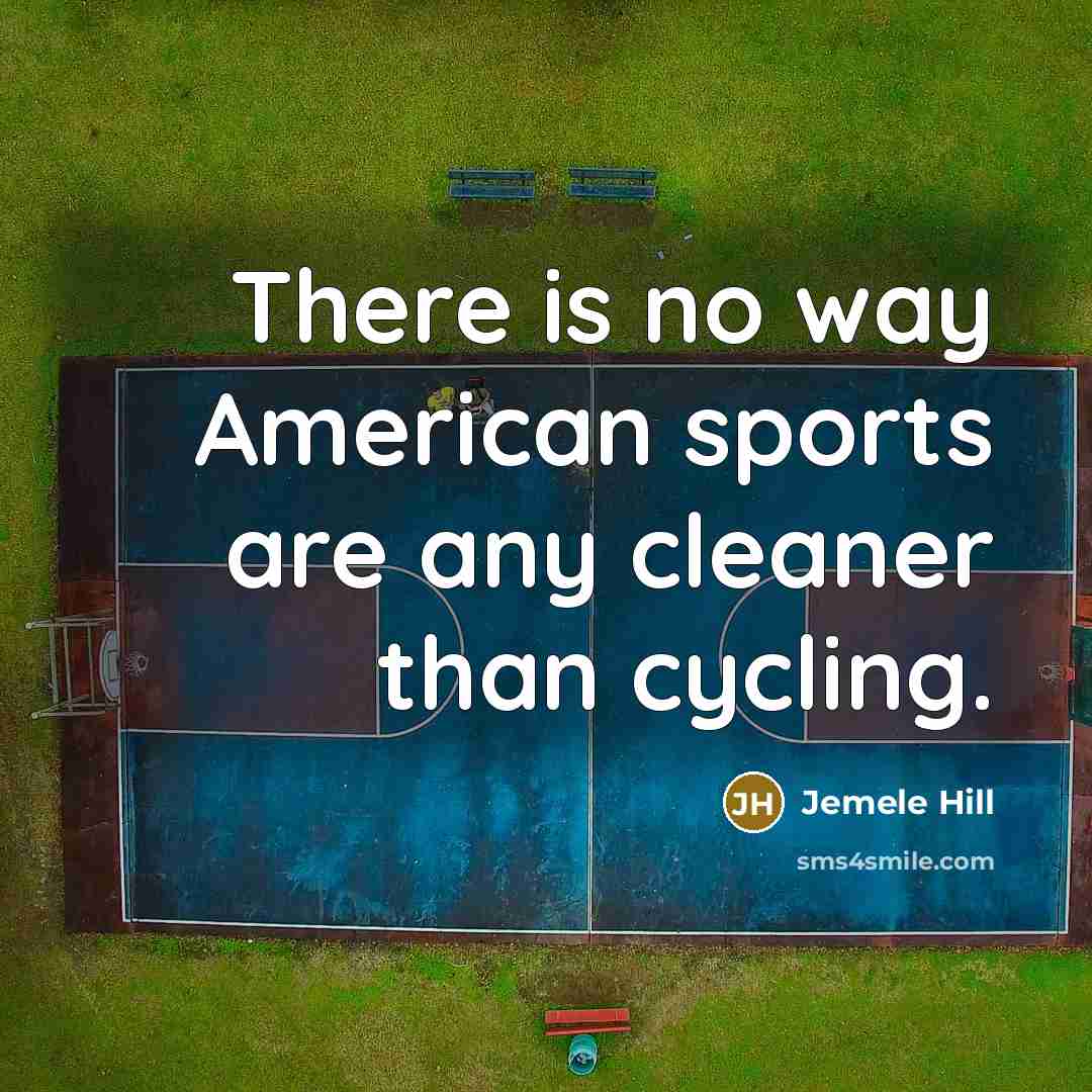 “There is no way American sports are any cleaner than…” quote by Jemele Hill