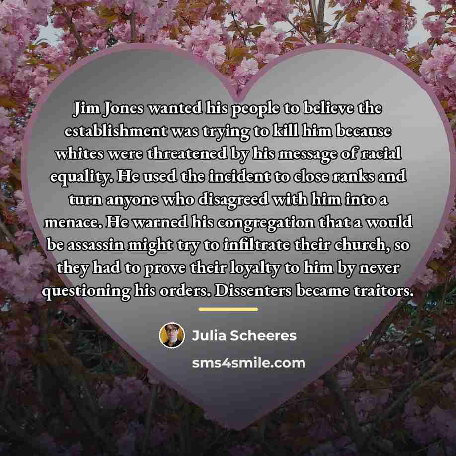 “Jim Jones wanted his people to believe the establishment was…” quote by Julia Scheeres