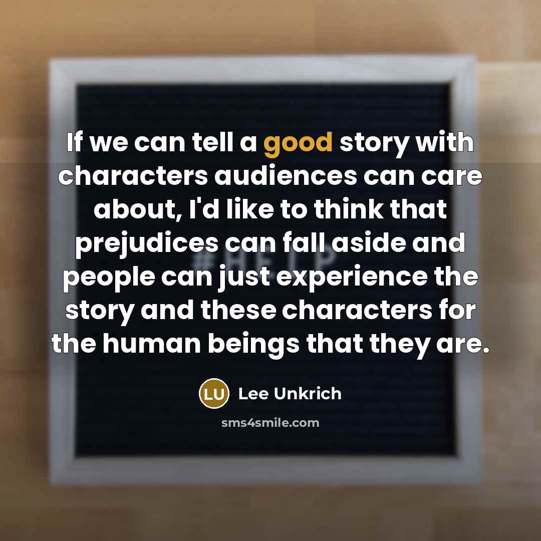 “If we can tell a good story with characters audiences…” quote by Lee Unkrich