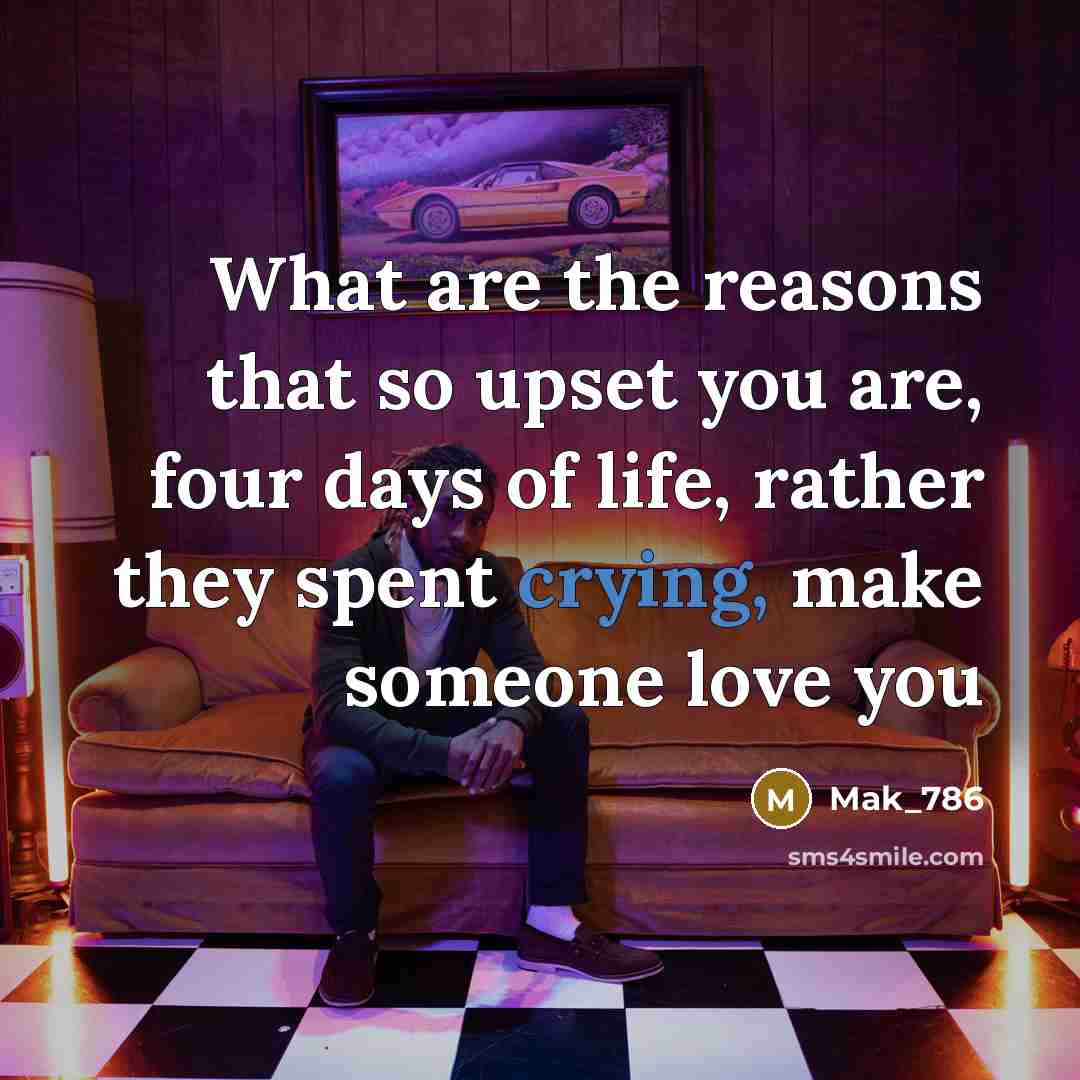 “What are the reasons that so upset you are, four…” quote by Mak_786