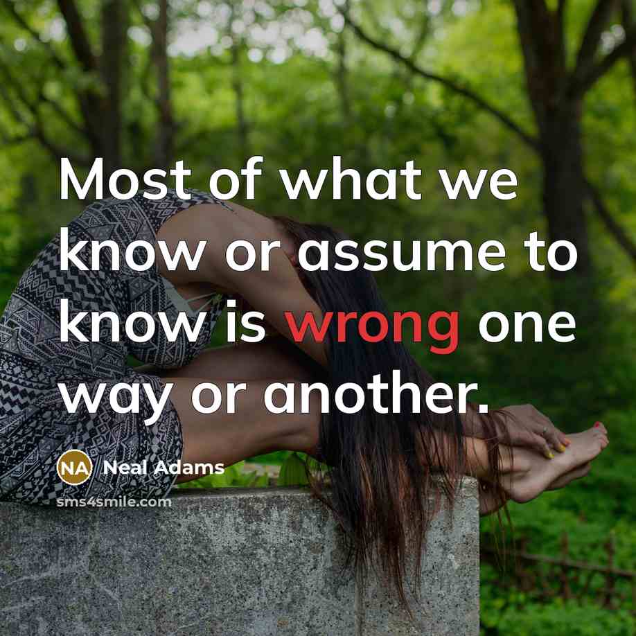 “Most of what we know or assume to know is…” quote by Neal Adams