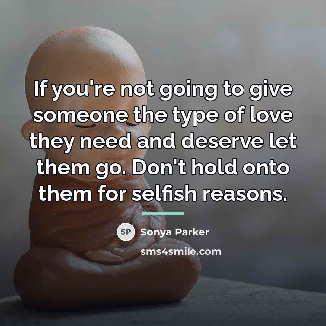 “If you're not going to give someone the type of…” quote by Sonya Parker