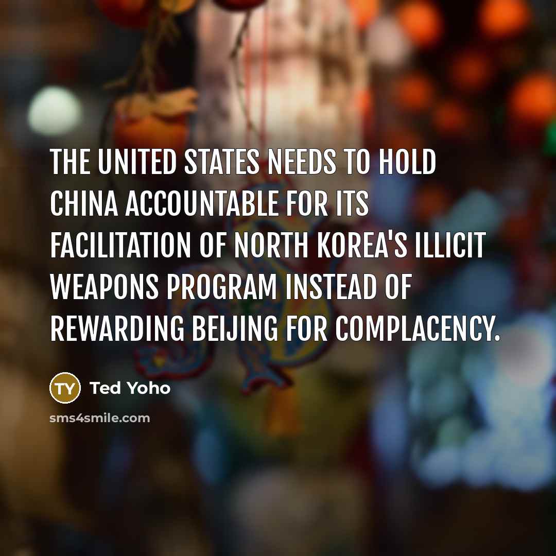 “The United States needs to hold China accountable for its…” quote by Ted Yoho