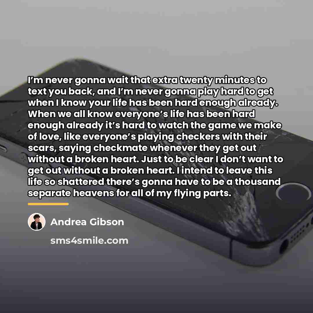 “I’m never gonna wait that extra twenty minutes to text…” quote by Andrea Gibson