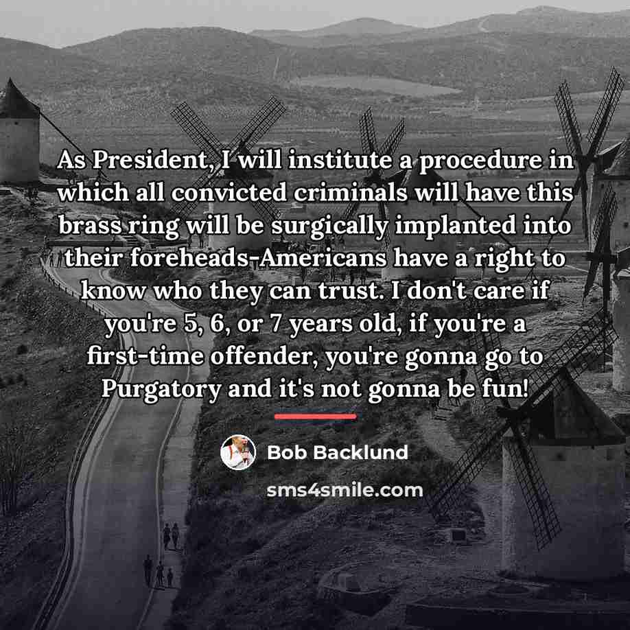 “As President, I will institute a procedure in which all…” quote by Bob Backlund