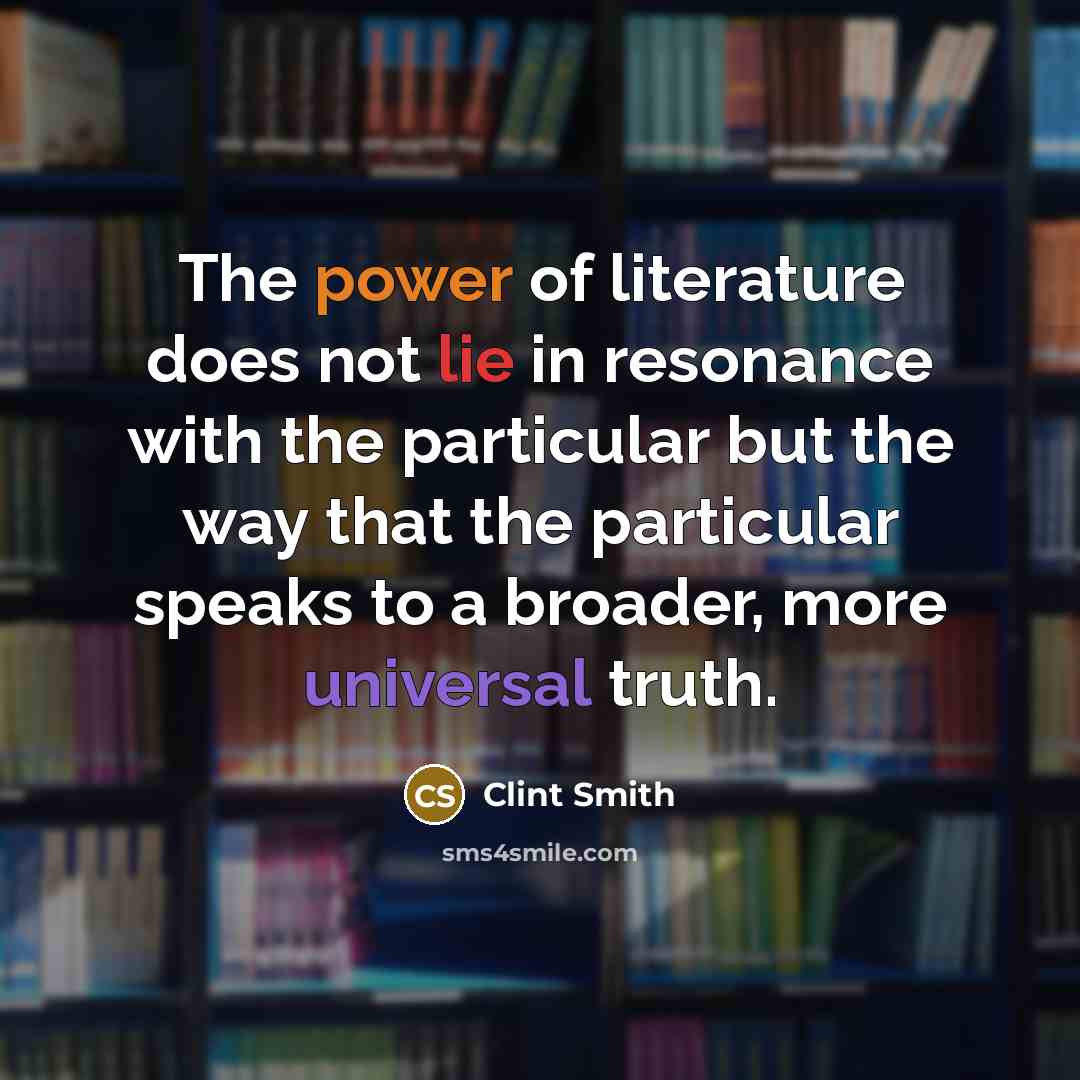 “The power of literature does not lie in resonance with…” quote by Clint Smith