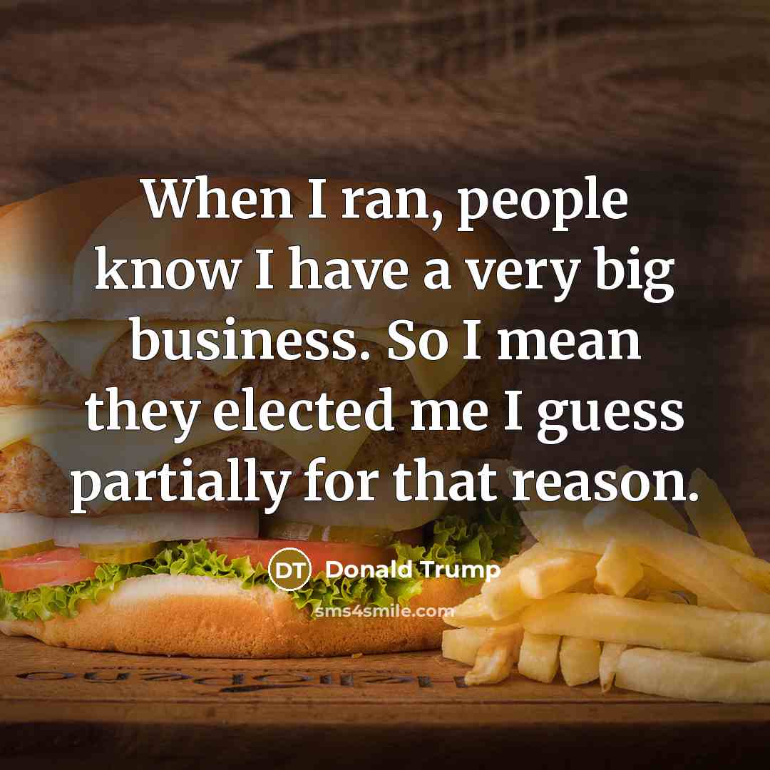 “When I ran, people know I have a very big…” quote by Donald Trump