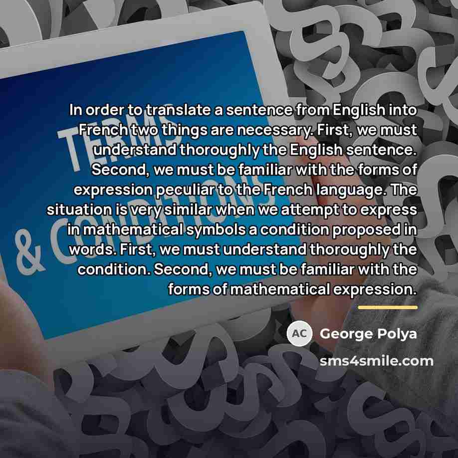 “In order to translate a sentence from English into French…” quote by George Polya